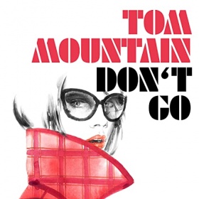 TOM MOUNTAIN - DON'T GO